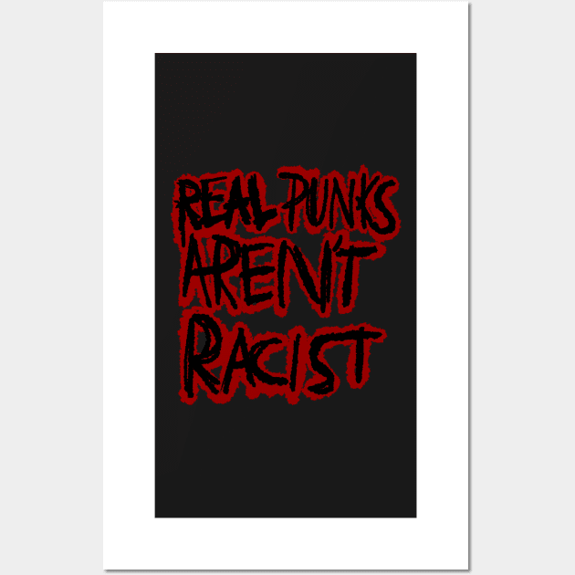 Real punks aren’t racist Wall Art by annoyingarts